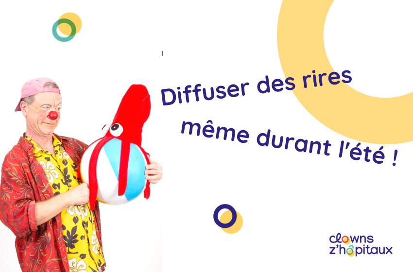 Diffusez des rires même durant l&rsquo;été !