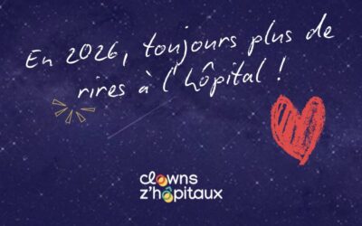 Nos voeux 2026 : des rires pour tous… à l’hôpital !
